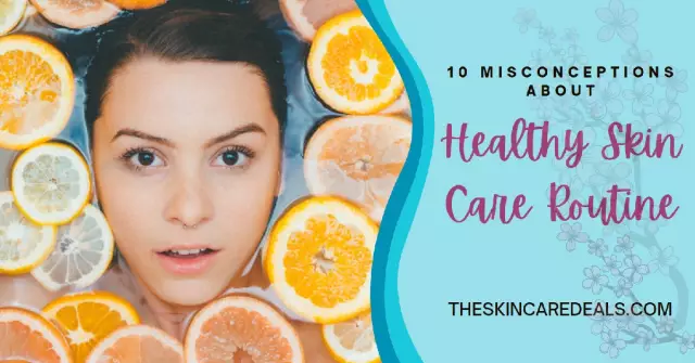 10 Misconceptions About Facial Skin Care