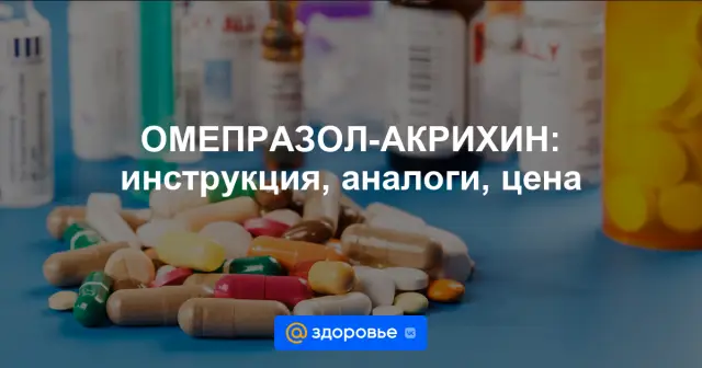 Omeprazole-Akrikhin - Käyttöohjeet, Hinta, Arvostelut, Analogit